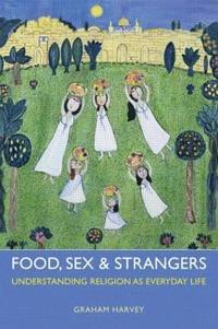 bokomslag Food, Sex and Strangers