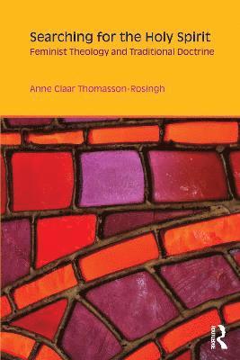 Anne Claar Thomasson-Rosingh - Searching for the Holy Spirit, Inbunden