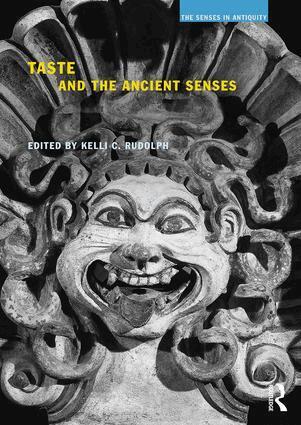 Kelli C. Rudolph - Taste and the Ancient Senses, Häftad