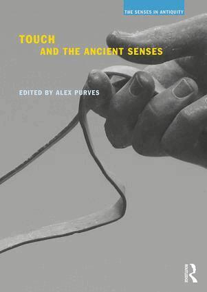 Alex Purves - Touch and the Ancient Senses, Häftad