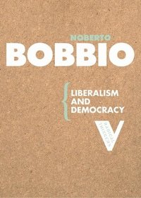 bokomslag Liberalism and Democracy