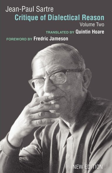 Jean-Paul Sartre, Arlette Elkaim-Sartre - Critique of Dialectical Reason, Vol. 2, Häftad