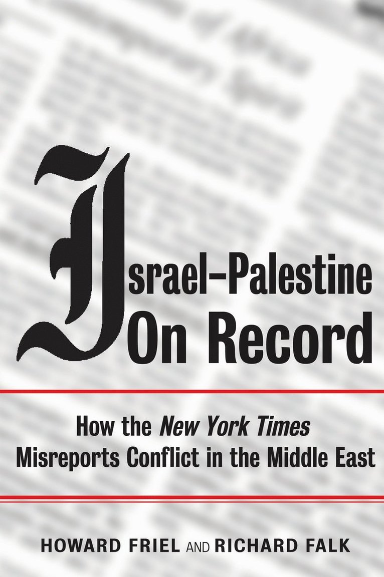 Howard Friel, Richard Falk - Israel-Palestine on Record, Häftad