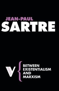 bokomslag Between Existentialism and Marxism