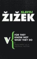 Slavoj Zizek - For They Know Not What They Do, Häftad