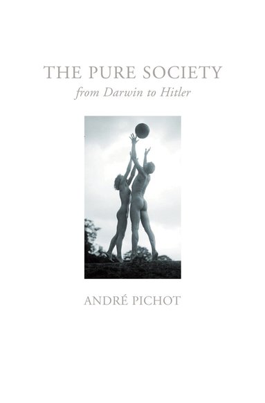 André Pichot - Pure Society, Inbunden