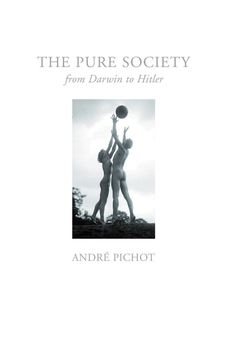 André Pichot - Pure Society, Inbunden