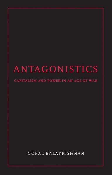 Gopal Balakrishnan - Antagonistics, Häftad