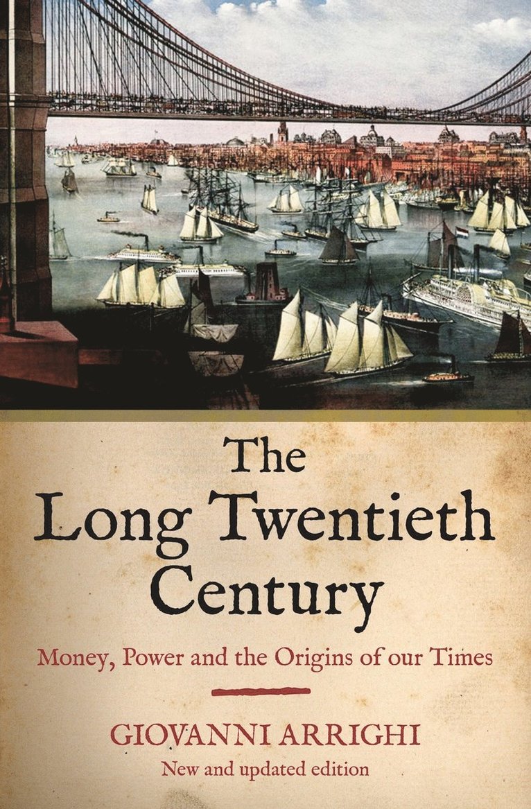 Giovanni Arrighi - Long Twentieth Century, Häftad