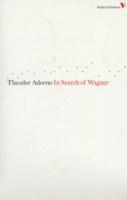 Theodor Adorno - In Search of Wagner, Häftad
