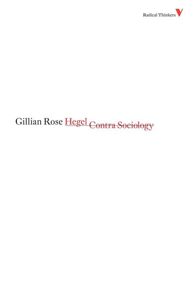 Gillian Rose - Hegel Contra Sociology, Häftad
