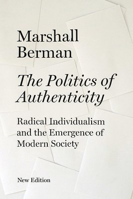 The Politics of Authenticity 1