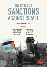 bokomslag The Case for Sanctions Against Israel
