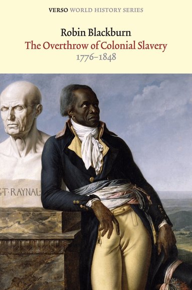 Robin Blackburn - Overthrow of Colonial Slavery, Häftad