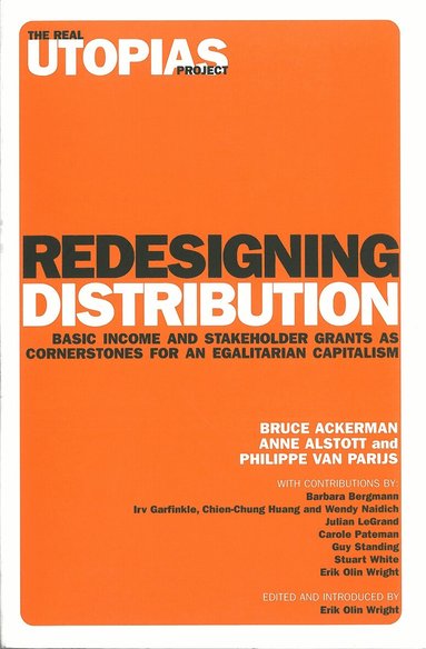 Anne Alstott, Bruce Ackerman, Philippe Van Parijs - Redesigning Distribution, Häftad