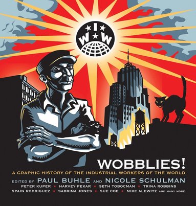 Nicole Schulman, Paul Buhle - Wobblies!, Häftad
