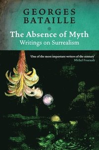 bokomslag The Absence of Myth
