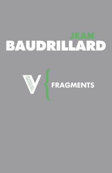 Jean Baudrillard - Fragments, Häftad