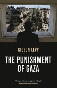 bokomslag The Punishment of Gaza