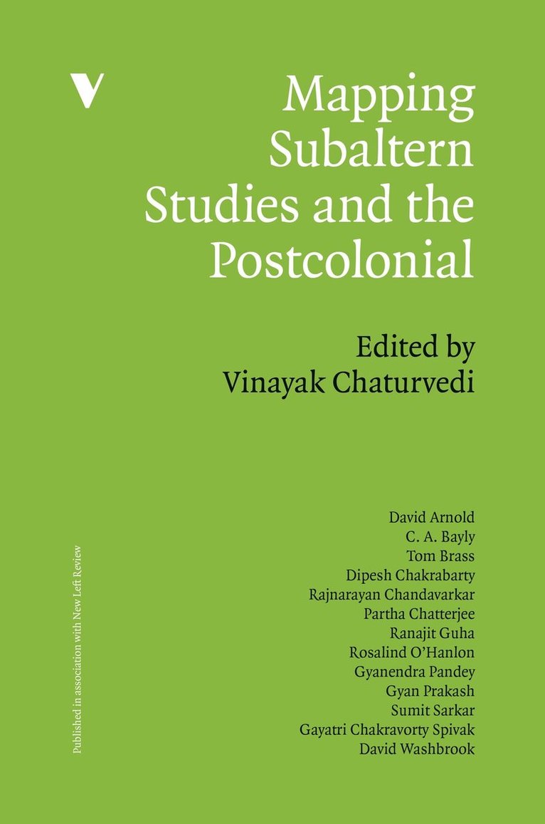 Vinayak Chaturvedi - Mapping Subaltern Studies and the Postcolonial, Inbunden