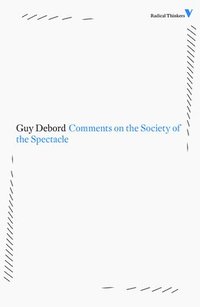bokomslag Comments on the Society of the Spectacle