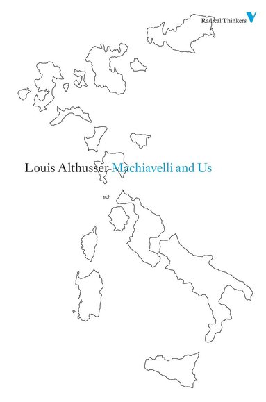 François Matheron, Louis Althusser, François Matheron - Machiavelli and Us, Häftad