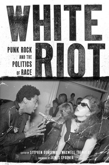 Stephen Duncombe, Maxwell Tremblay - White Riot, Häftad