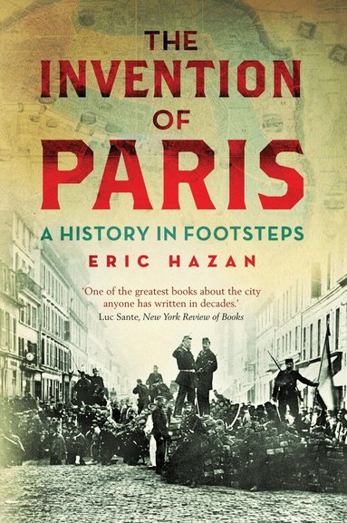 Eric Hazan - Invention of Paris, Häftad