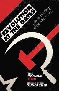bokomslag Revolution at the Gates: Selected Writings of Lenin from 1917