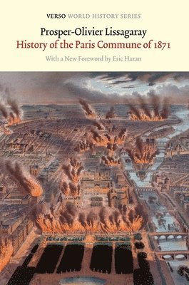 bokomslag The History of the Paris Commune of 1871