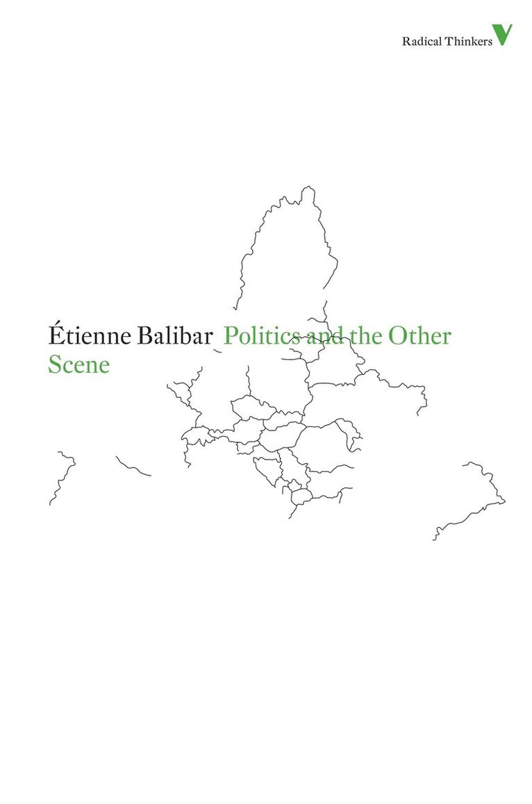 Étienne Balibar, Etienne Balibar - Politics and the Other Scene, Häftad