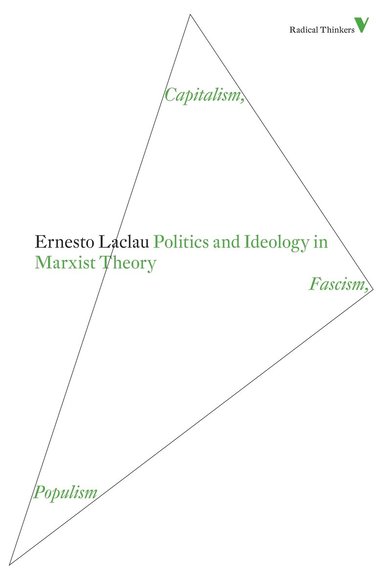Ernesto Laclau - Politics and Ideology in Marxist Theory, Häftad