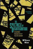 bokomslag The Spectacle of Disintegration