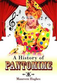 bokomslag History of Pantomimes