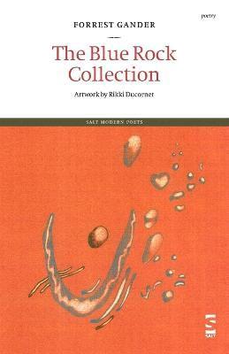 Forrest Gander - Blue Rock Collection, Häftad