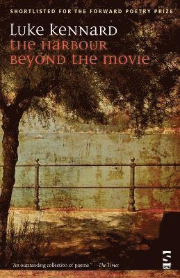 Luke Kennard - Harbour Beyond the Movie, Häftad