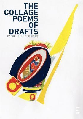 The Collage Poems of Drafts 1