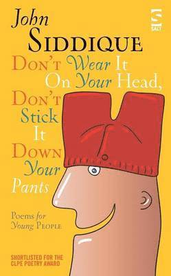 John Siddique - Don’t Wear It On Your Head, Don’t Stick It Down Your Pants, Häftad