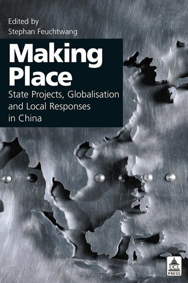 Stephan Feuchtwang - Making Place, Häftad