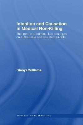 Intention and Causation in Medical Non-Killing 1