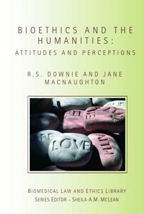Robin Downie, Jane Macnaughton - Bioethics and the Humanities, Häftad