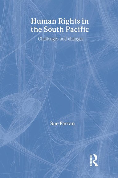 Sue Farran - Human Rights in the South Pacific, Inbunden