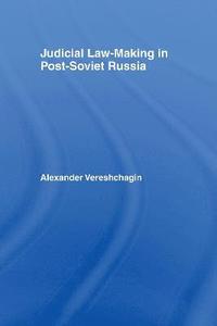 bokomslag Judicial Law-Making in Post-Soviet Russia