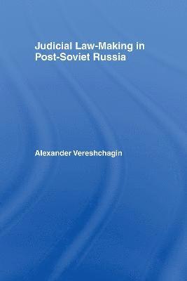 bokomslag Judicial Law-Making in Post-Soviet Russia