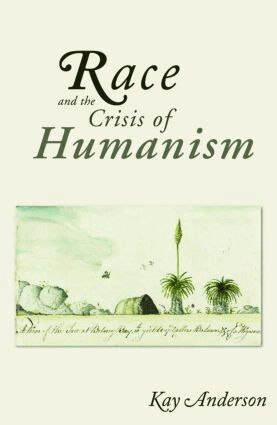 Kay Anderson - Race and the Crisis of Humanism, Häftad