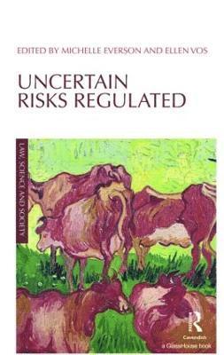 Ellen Vos, Michelle Everson, the Netherlands) Vos, Ellen (Professor, European Union Law, Maastricht University, UK) Everson, Michelle (Birkbeck, University of London - Uncertain Risks Regulated, Inbunden