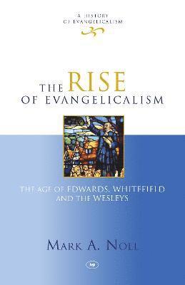 bokomslag Rise of Evangelicalism