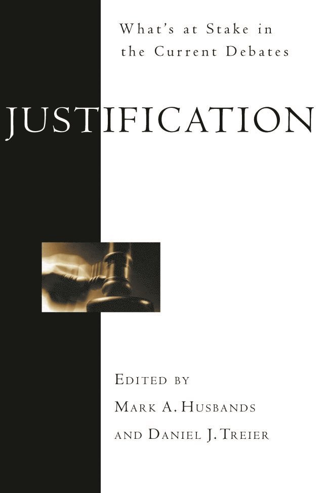 Mark A Husbands and Daniel J Treier, Mark A. Husbands, Daniel J. Treier, Mark A Husbands, Daniel J Treier - Justification, Häftad