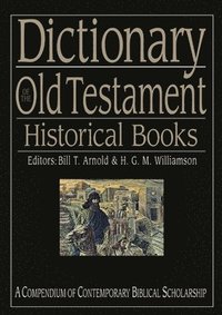 bokomslag Dictionary of the Old Testament: Historical books