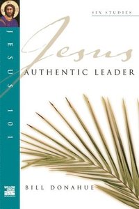 bokomslag Jesus 101: Authentic leader